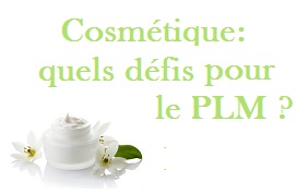 Quels défis pour le PLM dans la cosmétique